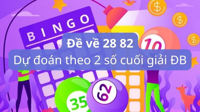 Dự đoán theo 2 số cuối giải đặc biệt