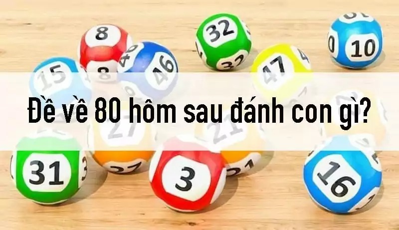 Tìm lô khi đề về 80